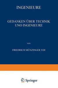 Cover image for Ingenieure: Gedanken UEber Technik Und Ingenieure