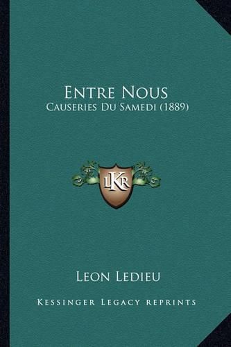 Cover image for Entre Nous: Causeries Du Samedi (1889)