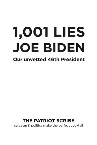 Cover image for 1,001 Lies Joe Biden