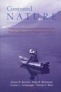 Cover image for Contested Nature: Promoting International Biodiversity with Social Justice in the Twenty-first Century