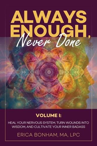 Cover image for Always Enough, Never Done