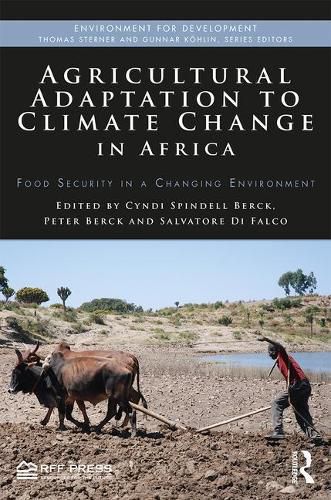 Cover image for Agricultural Adaptation to Climate Change in Africa: Food Security in a Changing Environment