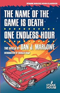 Cover image for The Name of the Game is Death / One Endless Hour