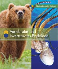 Cover image for Vertebrates and Invertebrates Explained