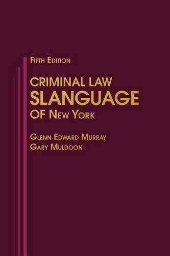 Cover image for Criminal Law Slanguage of New York