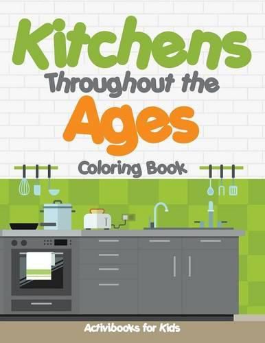 Cover image for Kitchens Throughout the Ages Coloring Book