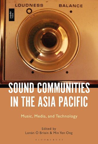 Cover image for Sound Communities in the Asia Pacific: Music, Media, and Technology