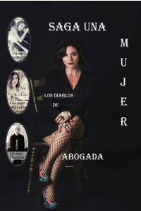 Cover image for Una mujer....Los diablos de una abogada
