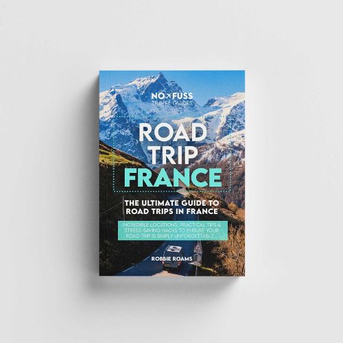 Cover image for Road Trip France Guide Book - The Ultimate Guide To France