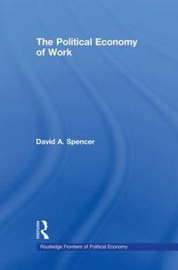 Cover image for The Political Economy of Work