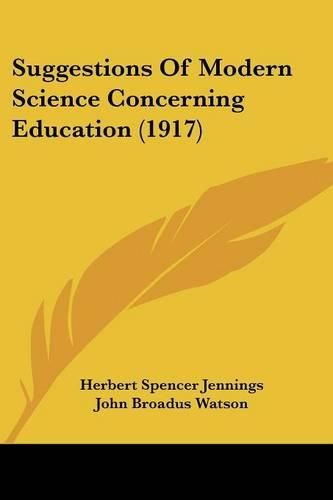 Suggestions of Modern Science Concerning Education (1917)