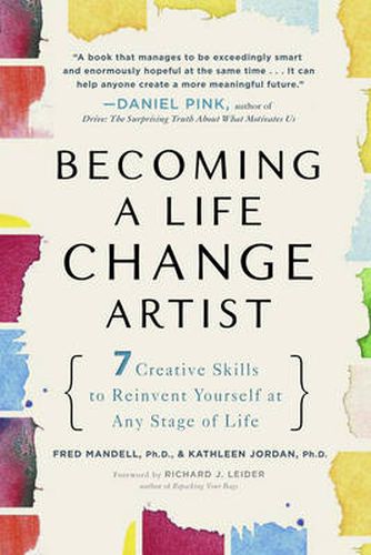 Cover image for Becoming A Life Change Artist: 7 Creative Skills That Can Transform Your Life