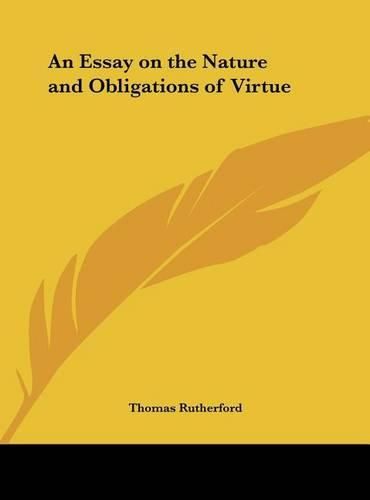 Cover image for An Essay on the Nature and Obligations of Virtue