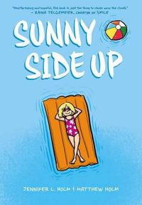 Cover image for Sunny Side Up: A Graphic Novel (Sunny #1)