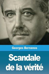 Cover image for Scandale de la verite