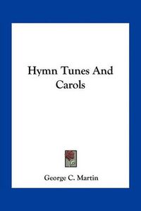 Cover image for Hymn Tunes and Carols