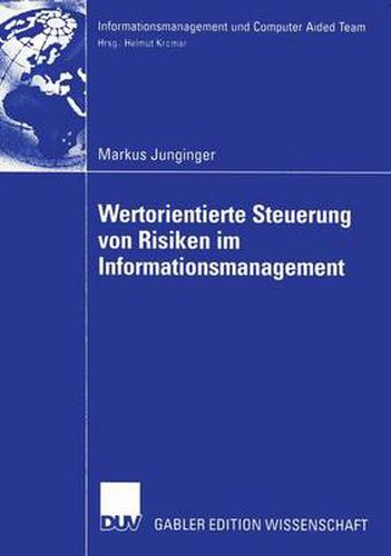 Cover image for Wertorientierte Steuerung von Risiken im Informationsmanagement