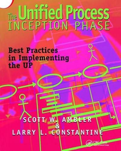 Cover image for The Unified Process Inception Phase: Best Practices in Implementing the UP