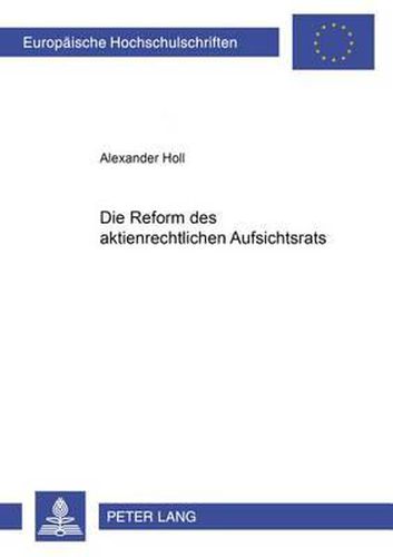 Cover image for Die Reform Des Aktienrechtlichen Aufsichtsrats