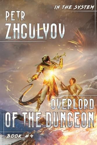 Cover image for Overlord of the Dungeon (In the System Book #4): LitRPG Series