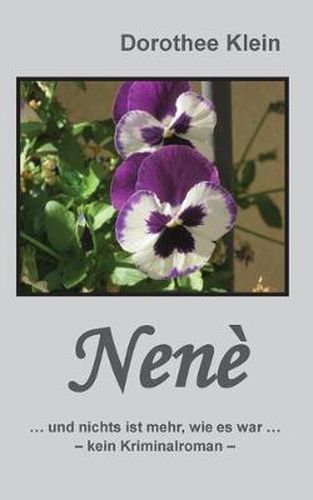 Cover image for Nene: ... und nichts ist mehr, wie es war ...