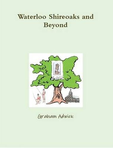 Cover image for Waterloo Shireoaks and Beyond
