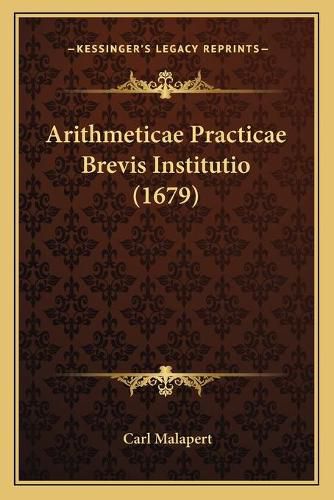 Cover image for Arithmeticae Practicae Brevis Institutio (1679)