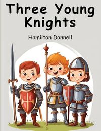 Cover image for Three Young Knights