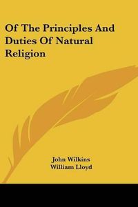 Cover image for Of the Principles and Duties of Natural Religion