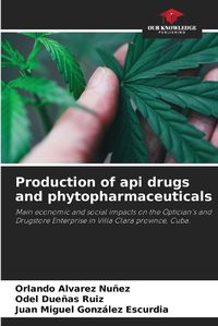 Cover image for Production of api drugs and phytopharmaceuticals