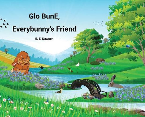 Cover image for Glo BunE, Everybunny's Friend