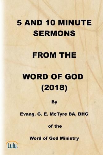 Cover image for 5 and 10 Minute Sermons from the Word of God (2018)