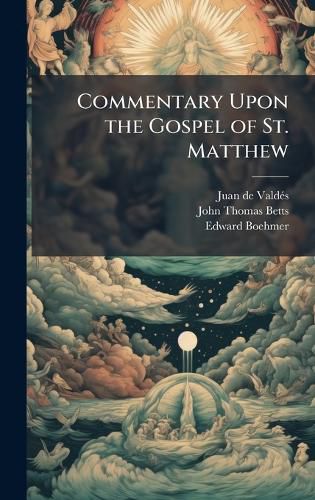 Cover image for Commentary Upon the Gospel of St. Matthew