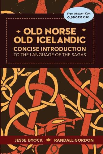 Cover image for Old Norse - Old Icelandic: Concise Introduction to the Language of the Sagas