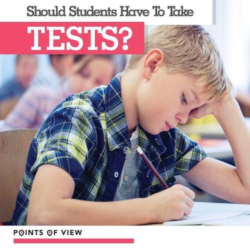 Should Students Have to Take Tests?