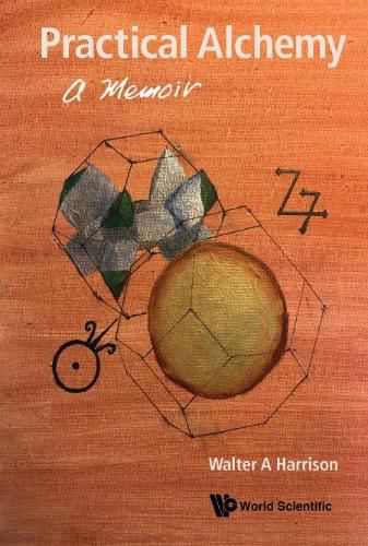 Cover image for Practical Alchemy: A Memoir