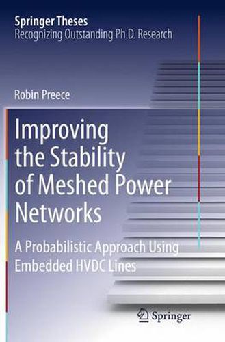 Cover image for Improving the Stability of Meshed Power Networks: A Probabilistic Approach Using Embedded HVDC Lines