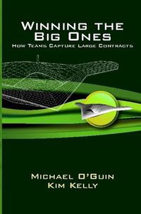 Cover image for Winning the Big Ones: How Teams Capture Large Contracts