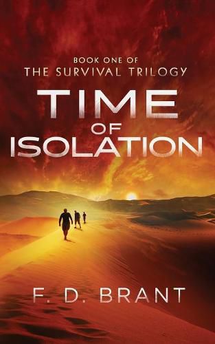 Cover image for Time of Isolation: Book One of the Survival Trilogy