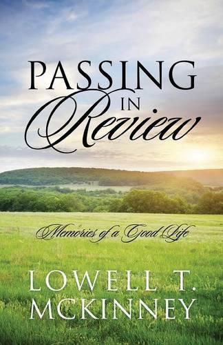 Cover image for Passing In Review: Memories of a Good Life