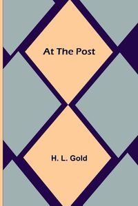 Cover image for At the Post