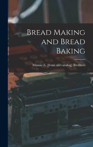 Cover image for Bread Making and Bread Baking