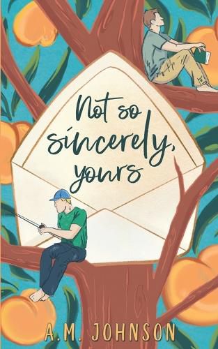 Cover image for Not So Sincerely, Yours