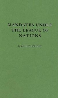 Cover image for Mandates under the League of Nations