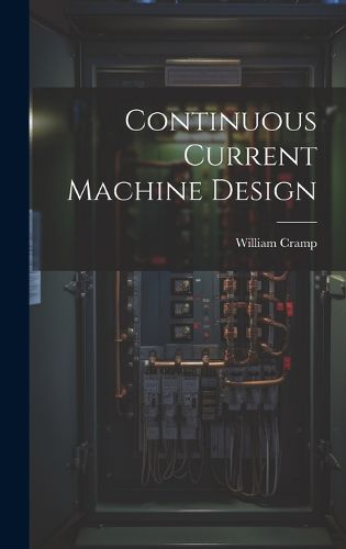 Cover image for Continuous Current Machine Design