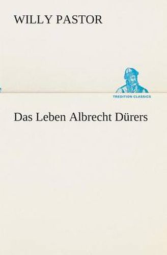 Cover image for Das Leben Albrecht Durers