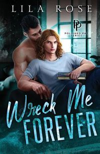 Cover image for Wreck Me Forever