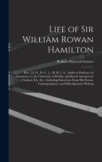 Cover image for Life of Sir William Rowan Hamilton
