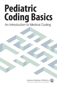 Cover image for Pediatric Coding Basics: An Introduction to Medical Coding