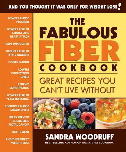 Cover image for The Fabulous Fiber Cookbook: Great Recipes You Can't Live without